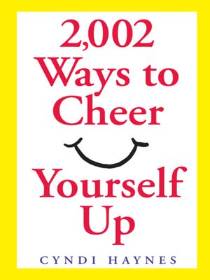 cover image of 2,002 Ways to Cheer Yourself Up